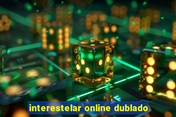 interestelar online dublado